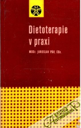 Dietoterapie v praxi - Páv Jaroslav
