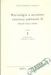 Šindelář Václav a kolektív - Metrologie a zavedení soustavy jednotek SI 1-4