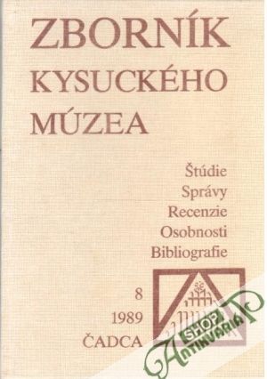 Zborník Kysuckého múzea 8/1989 - Gacík Milan a kolektív