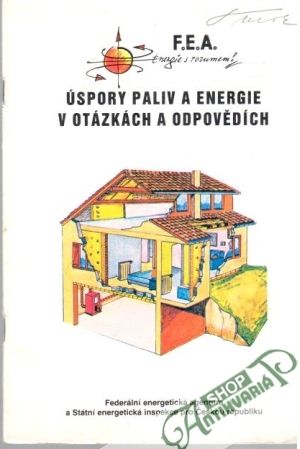 Úspory paliv a energie v otázkách a odpovědích - Staněk Vincenc, Soukup Ivan
