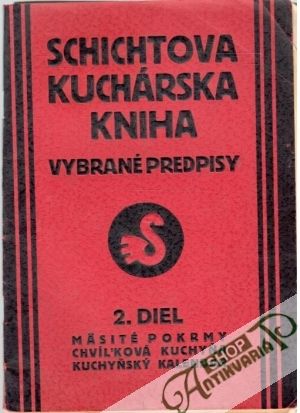 Schichtova kuchárska kniha - 2. diel - Kolektív autorov
