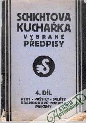 Schichtova kuchařka - 4. díl - Kolektív autorov