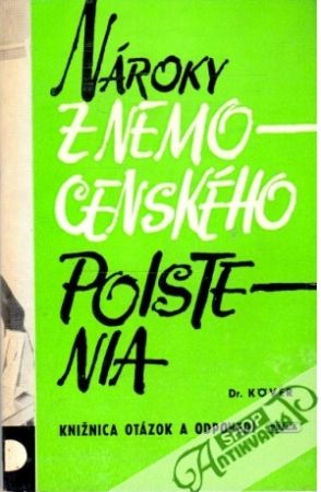 Nároky z nemocenského poistenia - Kovér František