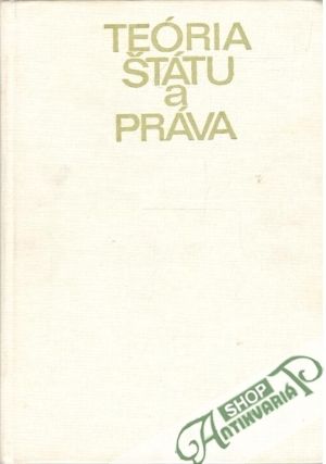 Teória štátu a práva - Dojčák Pavol a kolektív
