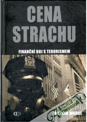 Cena strachu - finanční boj s terorismem - Warde Ibrahim