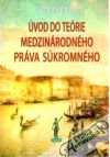 Šmihula Daniel - Úvod do teórie medzinárodného práva súkromného