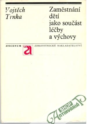 Obal knihy Zaměstnání dětí jako součást léčby a výchovy