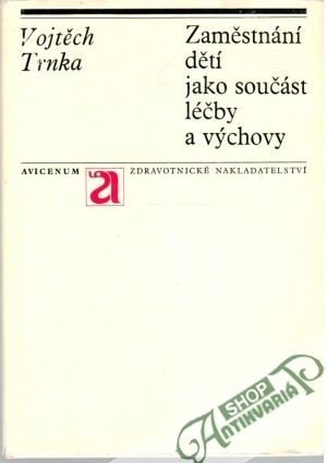 Obal knihy Zaměstnání dětí jako součást léčby a výchovy