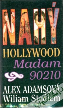 Nahý Hollywood - Adamsová Alex, Stadiem Wiliam