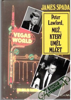 Obal knihy Peter Lawford, muž, který uměl mlčet