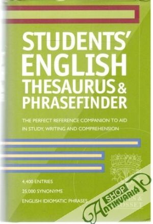 Students´ english thesaurus and phrasefinder - Kolektív autorov