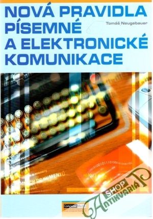 Obal knihy Nová pravidla písemné a elektronické komunikace