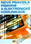 Neugebauer Tomáš - Nová pravidla písemné a elektronické komunikace