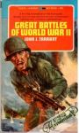Tarrant John. J. - Great Battles of World War II.