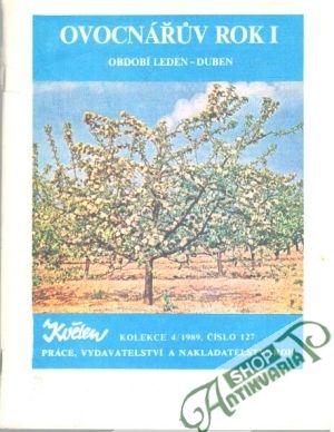 Ovocnářův rok I. - Kolektív autorov
