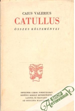 Összes Költeményei - Caius Valerius Catullus