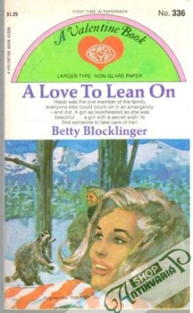 A Love to Lean On - Blocklinger Betty