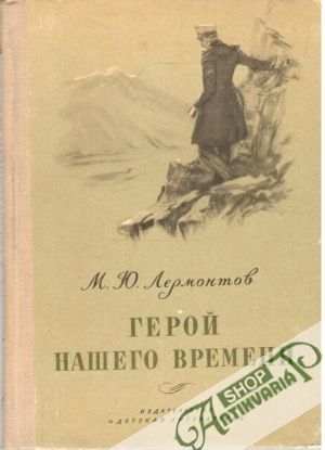 Geroj Našego Vremeni - Lermontov Michail Jurjevič
