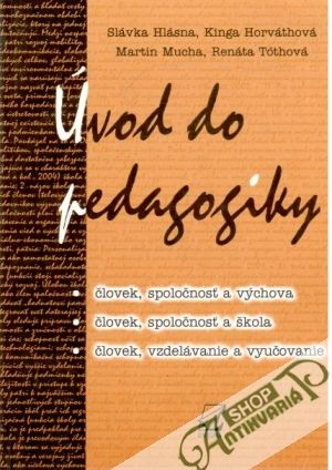 Úvod do pedagogiky - Hlásna, Horváthová, Mucha, Tóthová