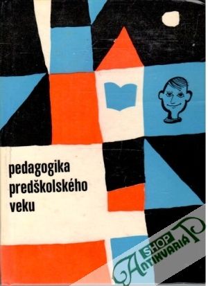 Pedagogika predškolského veku - Bartušková Marie a kolektív