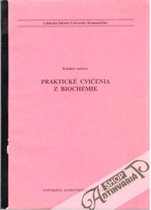Praktické cvičenia z biochémie - Kolektív autorov