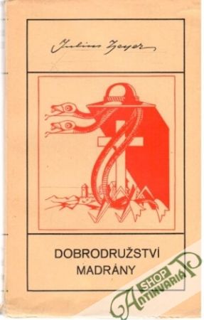 Dobrodružství Madrány - Zeyer Julius