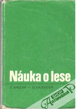 Náuka o lese - Balcar Z., Hajduová D.