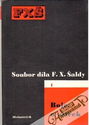Boje o zítřek - Šalda F.X.