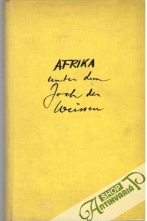 Obal knihy Afrika Unter dem joch der Weissen