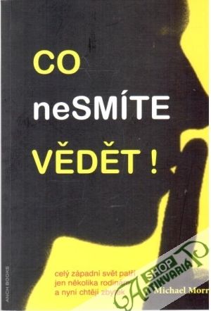 Co nesmíte vědět! - Morris Michael