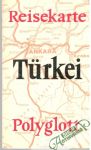 Kolektív autorov - Reisekarte Türkei 229