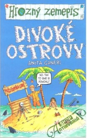 Divoké ostrovy - hrozný zemepis - Ganeri Anita