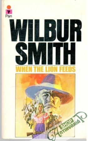 When the lion feeds - Smith Wilbur