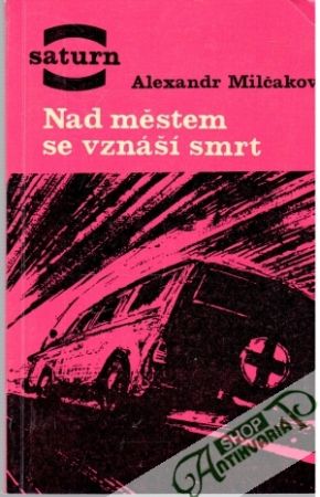 Nad městem se vznáší smrt - Milčakov Alexandr