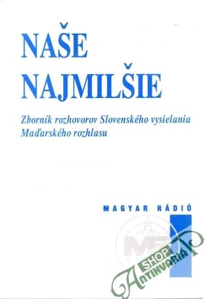 Naše najmilšie - Benčík Ján, Astalošová Iveta