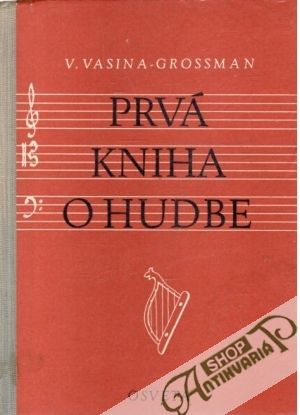 Prvá kniha o hudbe - Vasina-Grossman V.
