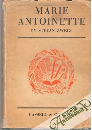 Marie Antoinette - Stefan Zweig