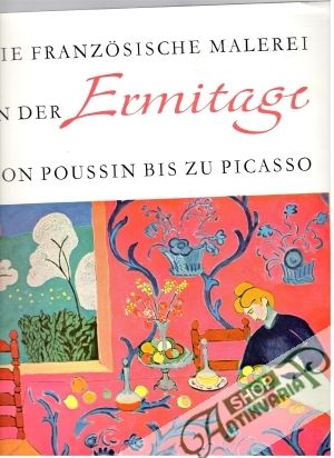 Obal knihy Die Französische Malerei in der Ermitage von Poussin bis Picass