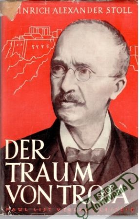 Der Traum von Troja - Stoll Alexander Heinrich