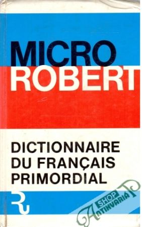 Obal knihy Micro Robert Dictionnaire de Francais Primordial