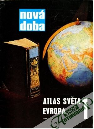 Atlas Světa - Evropa, Amerika 1 - Kolektív autorov