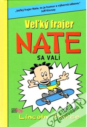 Veľký frajer Nate sa valí - Peirce Lincoln