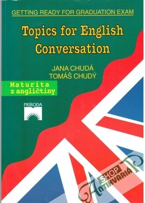 Topics for English Conversation - Chudá Jana, Chudý Tomáš