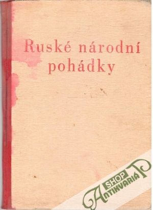 Ruské národní pohádky - Tolstoj Alexej