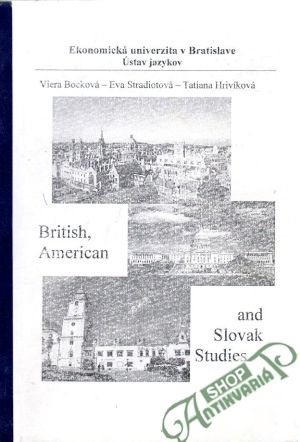 British, American and Slovak studies - Bocková V., Stradiotová E., Hrivíková T.