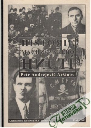 Historie Machnovského hnutí - Aršinov Petr Andrejevič