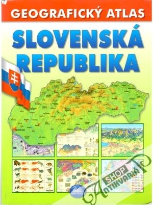 Obal knihy Slovenská republika - geografický atlas