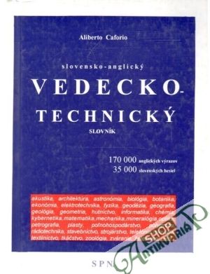 Slovensko - anglický vedecko - technický slovník - Caforio Aliberto