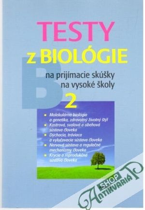 Obal knihy Testy z biológie na prijímacie skúšky na vysoké školy 2.
