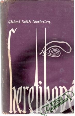 Heretikové - Chesterston Gilbert Keith